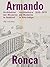 Armando Ronca: Architettura del Moderno in Alto Adige 1935-1970