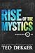 Rise of the Mystics (Beyond the Circle)