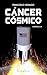 Cáncer Cósmico - Capítulo 01