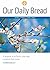 Our Daily Bread - April / M...