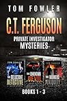 Private Investigator Mysteries: The Reluctant Detective / The Unknown Devil / The Unknown Devil (C.T. Ferguson #1 - 3)
