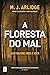 A Floresta do Mal (Helen Gr...