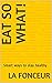 Eat So What! Smart Ways To ...