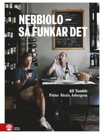 Nebbiolo: Så funkar det