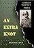 An Extra Knot: Part II (A D...