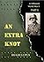 An Extra Knot: Part II (A Different World War II Book 2)