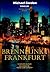 Brennpunkt Frankfurt: Mark ...