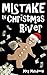 Mistake in Christmas River ...