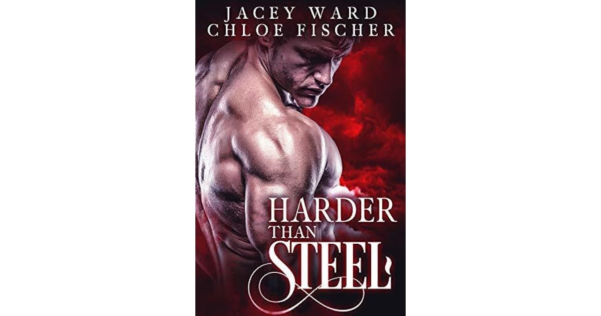 Harder Than Steel by Jacey Ward