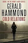 Cold Relations (Honey Laird, #1) Cold Relations (Honey Laird, #1)