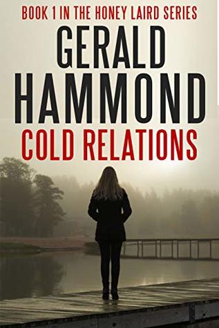 Cold Relations (Honey Laird, #1)
