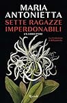 Sette ragazze imperdonabili (Italian Edition)