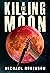 The Killing Moon