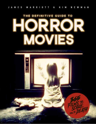 Horror The Definitive Guide To The Cinema Of Fear By James Marriott