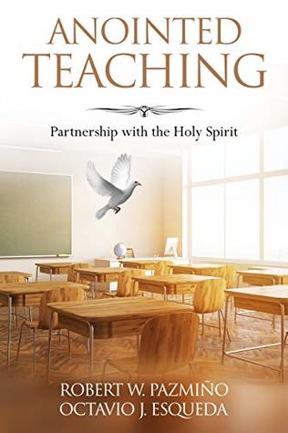 Anointed Teaching: Partnership with the Holy Spirit (Paperback)