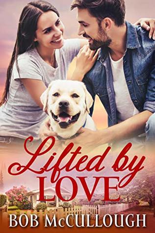 Lifted by Love (Kindle Edition)