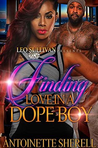 Finding Love In a Dope Boy (Kindle Edition)