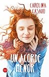 Un acorde menor by Carolina Casado