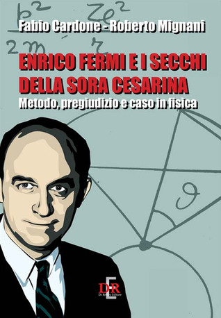 Enrico Fermi e i secchi della sora Cesarina