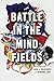 Battle in the Mind Fields