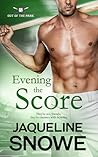 Evening the Score by Jaqueline Snowe