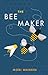 The Bee Maker