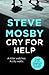 Cry for Help by Steve Mosby