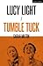 Lucy Light and Tumble Tuck by Sarah Milton