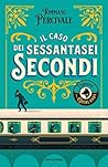 Il caso dei sessantasei secondi by Tommaso Percivale