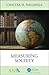 Measuring Society (ASA-CRC Series on Statistical Reasoning in Science and Society)