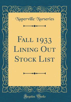 Fall 1933 Lining Out Stock List (Classic Reprint)