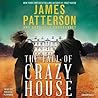 The Fall of Crazy House Lib/E by James  Patterson