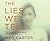 The Lies we tell