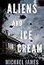 Aliens and Ice Cream