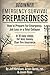 Beginner Emergency Survival Preparedness: How to Prepare for Emergency, Job Loss or a Total Collapse.