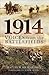 1914: Voices from the Battlefields