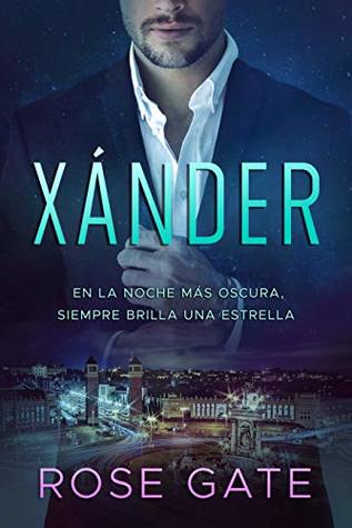 Xánder: En la noche más oscura, siempre brilla una estrella (Serie Speed, #1)