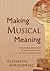 Making Musical Meaning by Elizabeth Sokolowski