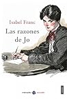 Las razones de Jo by Isabel Franc