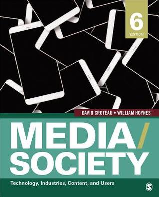 Media/Society: Technology, Industries, Content, and Users (Paperback)