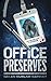 Office Preserves (Preserve ...