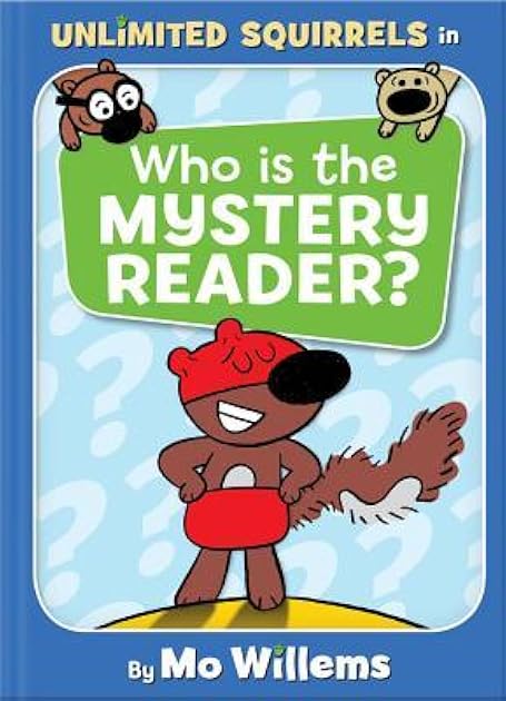 Who is the Mystery Reader? (Unlimited Squirrels, #2)