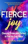 Fierce Joy: Choos...