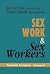 Sex Work and Sex Workers by Roberto Refinetti