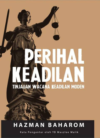 Perihal Keadilan: Tinjauan Wacana Keadilan Moden