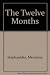 Twelve Months by Menalaos Stephanides