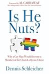 Is He Nuts? by Dennis Schleicher