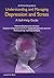 Understanding and managing depression and Stress by Josephine Spire