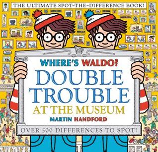 Where's Waldo? Double Trouble at the Museum: The Ultimate Spot-the-Difference Book: (A Compare-and-Find Activity Book with Over 500 Changes to ... Perfect Gift & Travel Companion for All Ages)