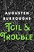 Toil & Trouble: A Memoir